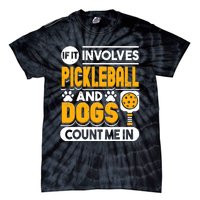 Dogs And Pickleball Lover Tie-Dye T-Shirt