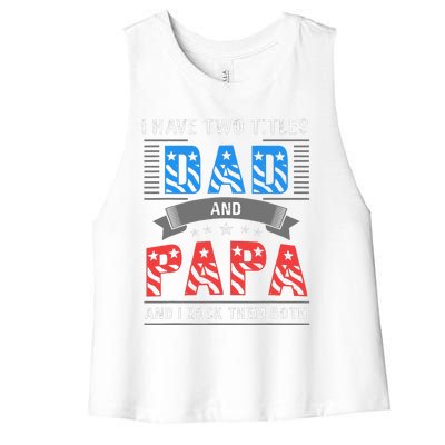 Dad And Papa Cool Fathers Day Gift Women's Racerback Cropped Tank