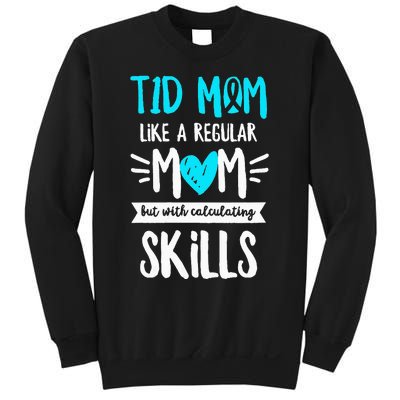 Diabetes Awareness Quote for a Type 1 Diabetes Mom Sweatshirt