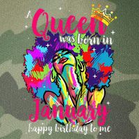 Dashiki A Queen Was Born In January Happy Birthday To Me Legacy Tie Dye Trucker Hat