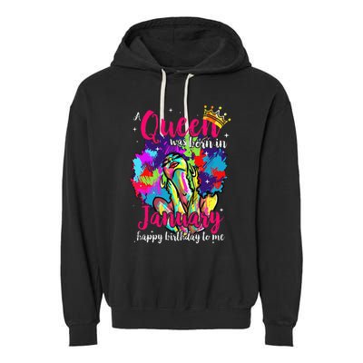 Dashiki A Queen Was Born In January Happy Birthday To Me Garment-Dyed Fleece Hoodie