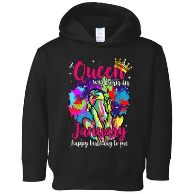 Dashiki A Queen Was Born In January Happy Birthday To Me Toddler Hoodie