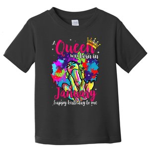 Dashiki A Queen Was Born In January Happy Birthday To Me Toddler T-Shirt