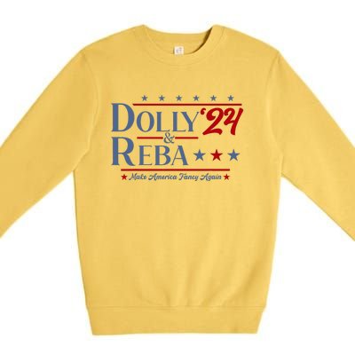 Dolly And Reba 2024 Make America Fancy Again Retro Premium Crewneck Sweatshirt