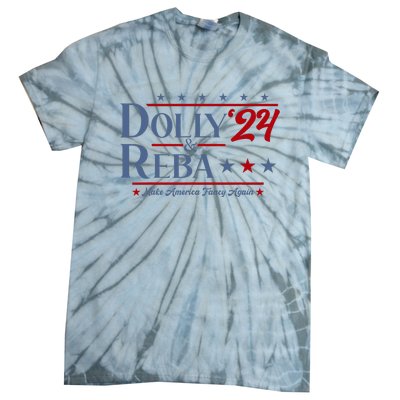 Dolly And Reba 2024 Make America Fancy Again Retro Tie-Dye T-Shirt