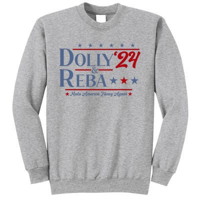 Dolly And Reba 2024 Make America Fancy Again Retro Sweatshirt