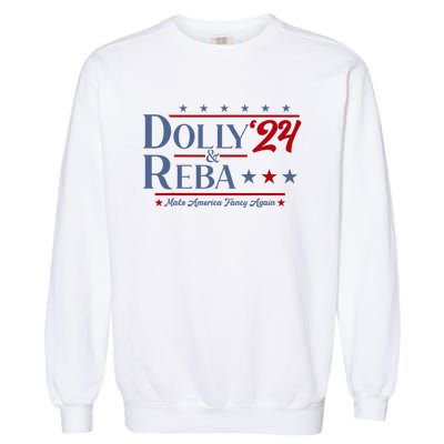 Dolly And Reba 2024 Make America Fancy Again Retro Garment-Dyed Sweatshirt