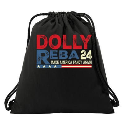 Dolly And Reba 2024 Make America Fancy Again Drawstring Bag