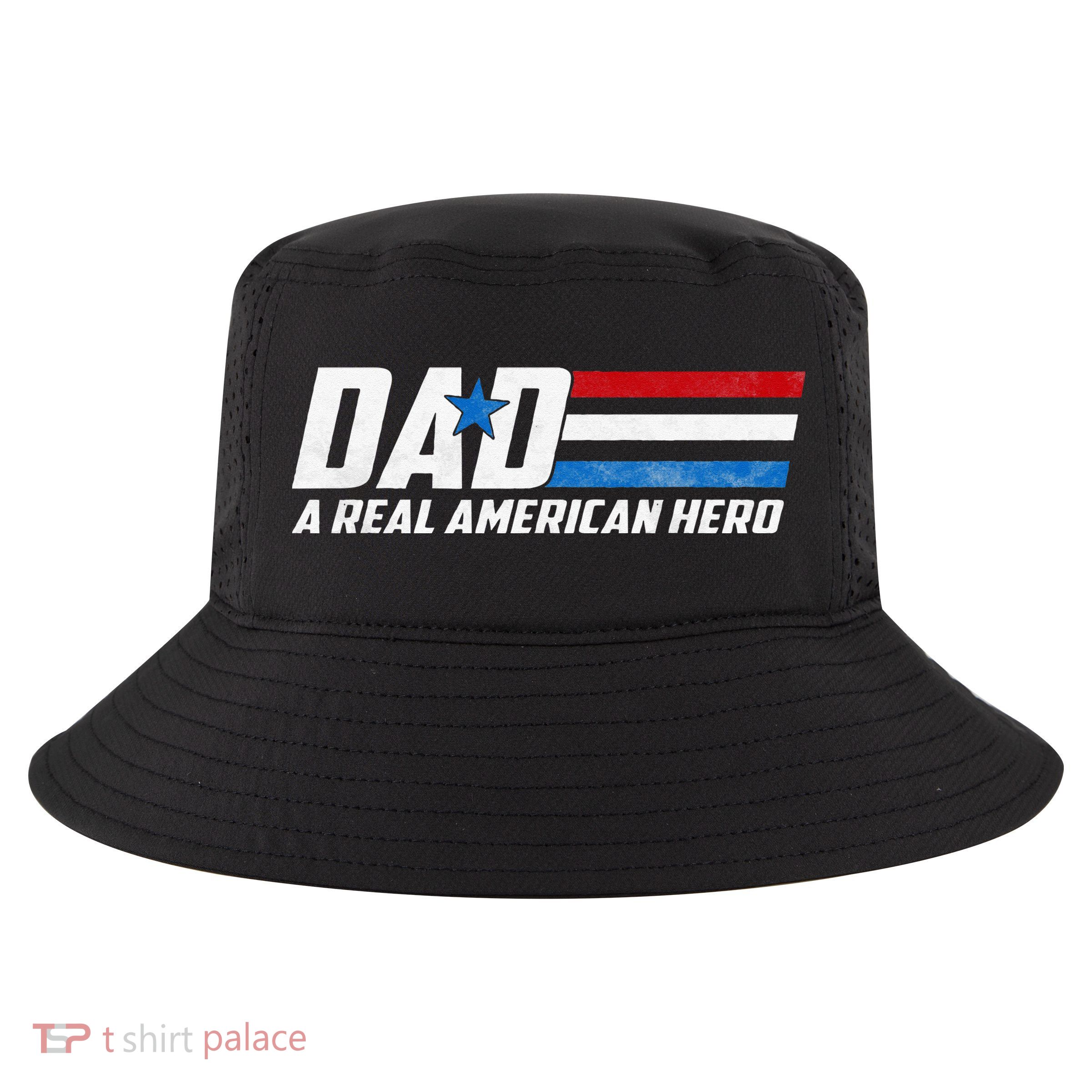 Dad A Real American Hero Cool Comfort Performance Bucket Hat