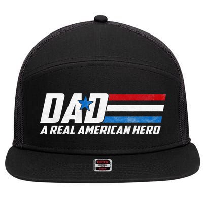 Dad A Real American Hero 7 Panel Mesh Trucker Snapback Hat
