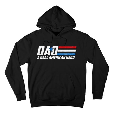 Dad A Real American Hero Hoodie