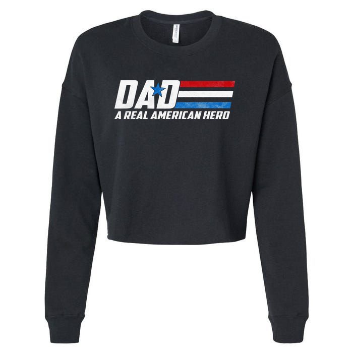 Dad A Real American Hero Cropped Pullover Crew