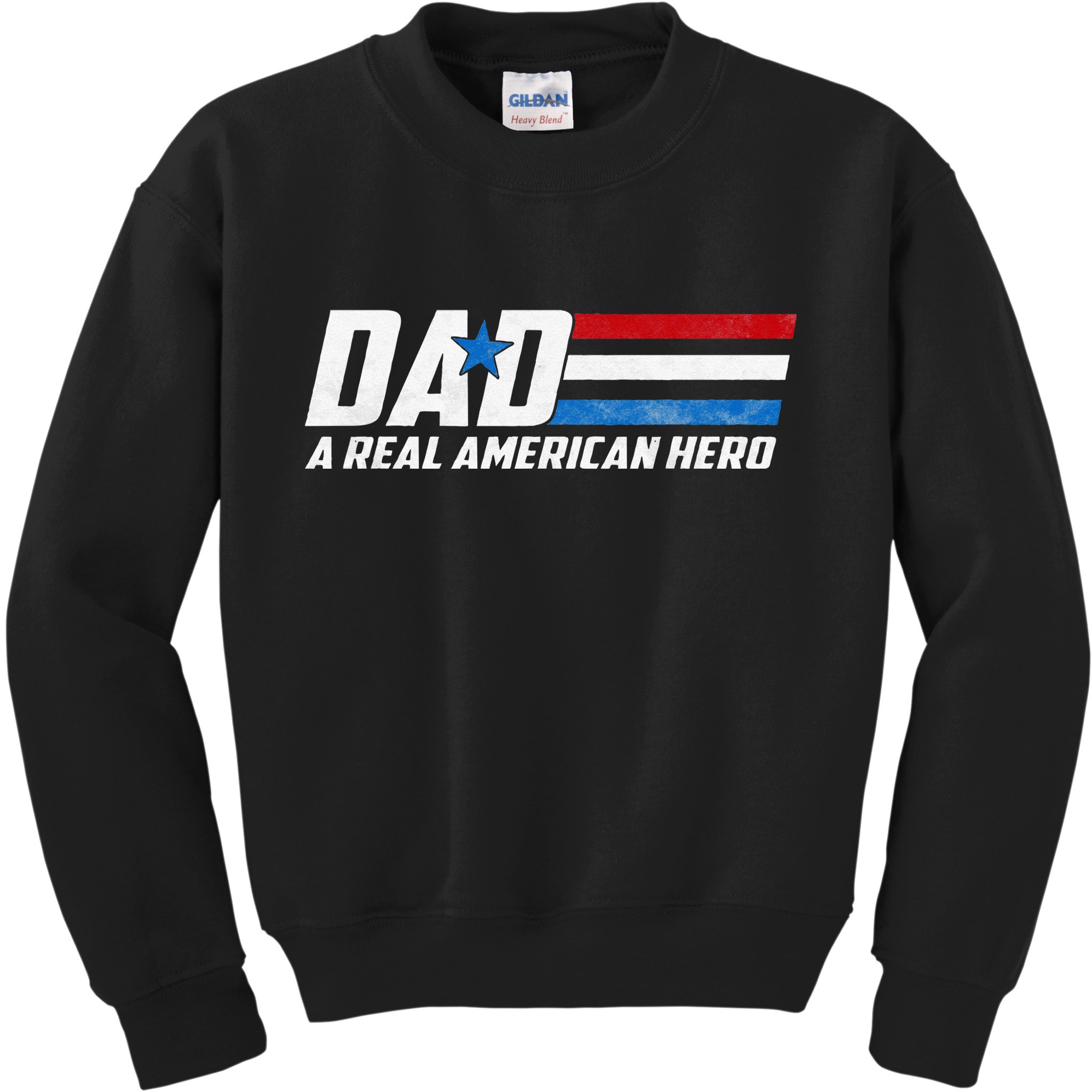 Dad A Real American Hero Kids Sweatshirt