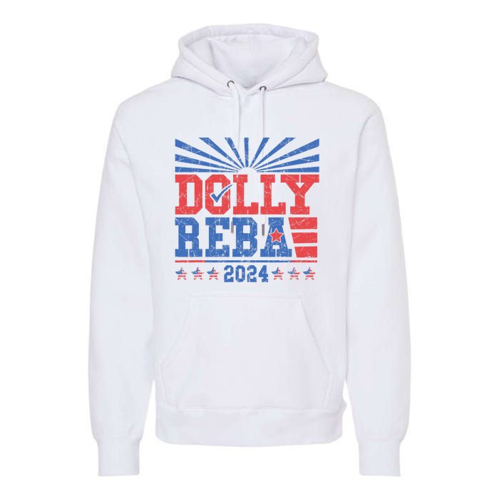 Dolly And Reba 2024 Premium Hoodie