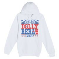 Dolly And Reba 2024 Premium Pullover Hoodie