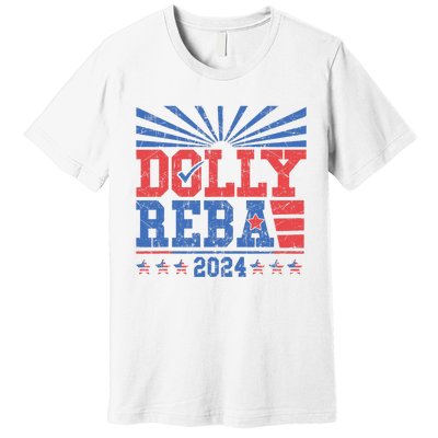 Dolly And Reba 2024 Premium T-Shirt