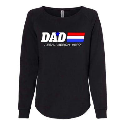 Dad A Real American Hero Womens California Wash Sweatshirt