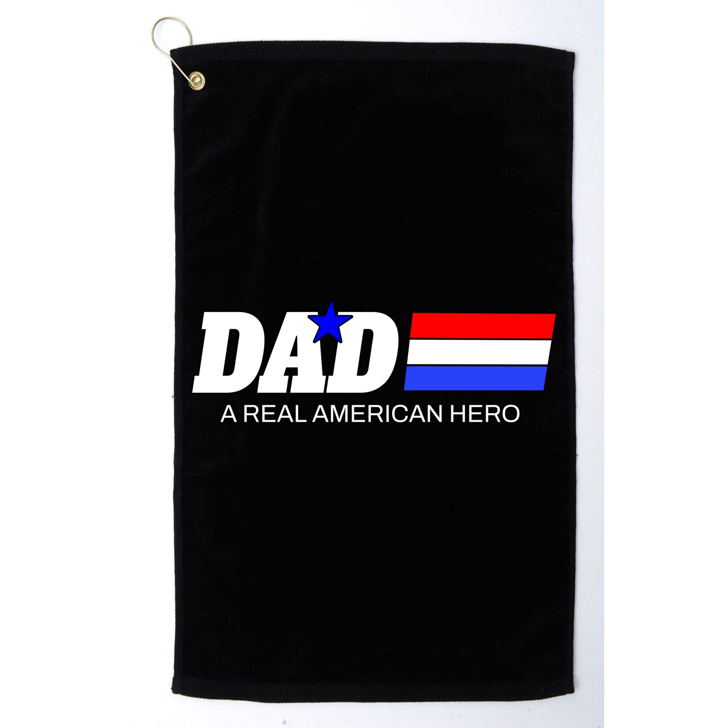 Dad A Real American Hero Golf Towel