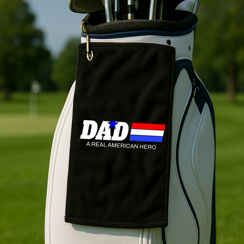 Dad A Real American Hero Golf Towel