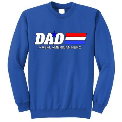 Dad A Real American Hero Sweatshirt