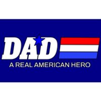 Dad A Real American Hero Bumper Sticker