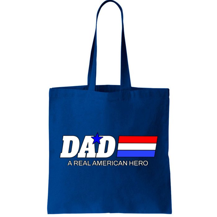 Dad A Real American Hero Tote Bag