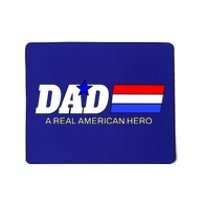 Dad A Real American Hero Mousepad