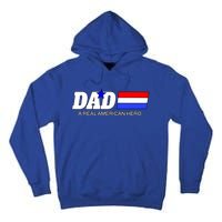 Dad A Real American Hero Tall Hoodie