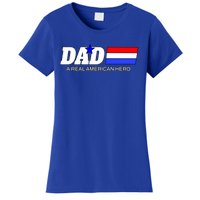 Dad A Real American Hero Women's T-Shirt