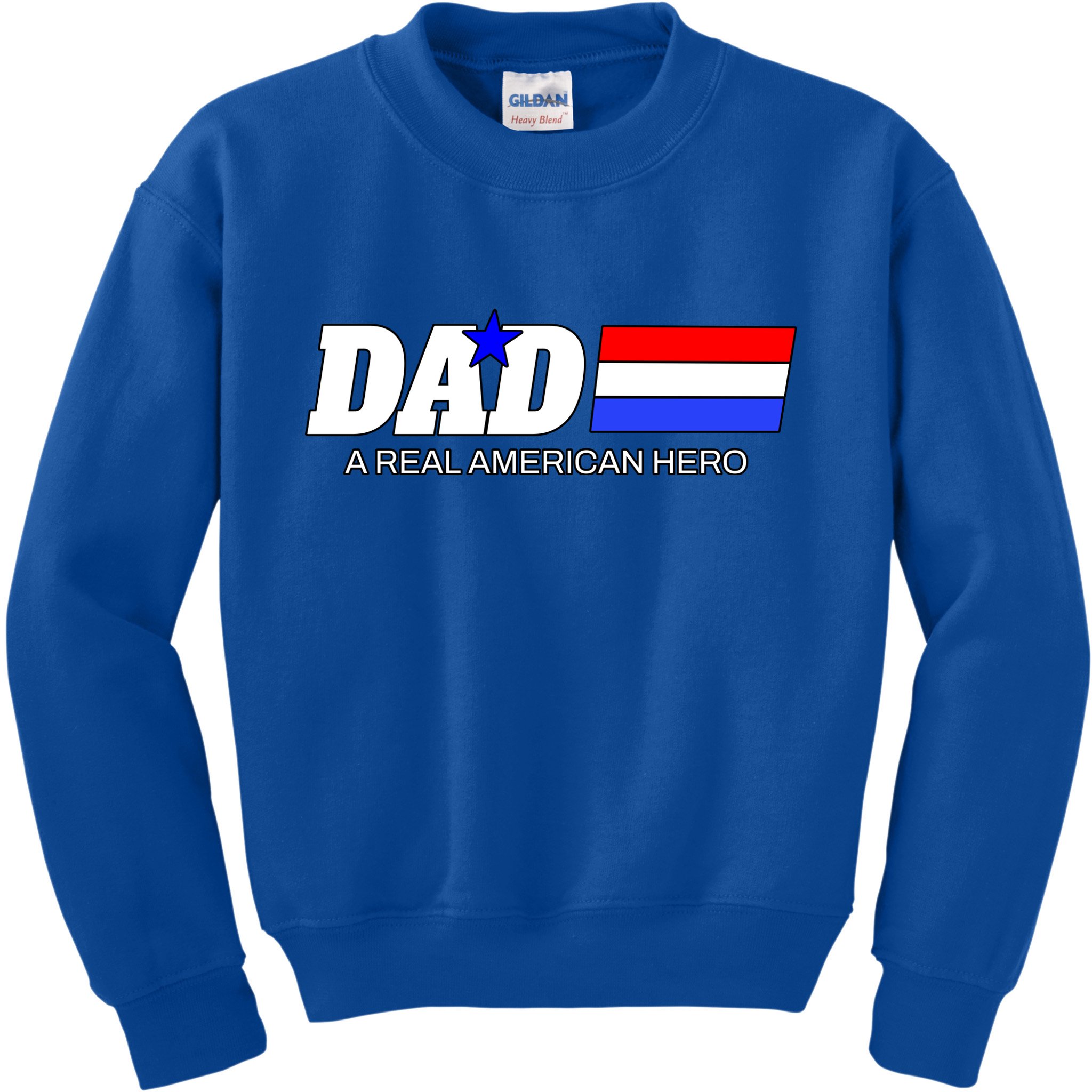 Dad A Real American Hero Kids Sweatshirt