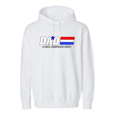 Dad A Real American Hero Garment-Dyed Fleece Hoodie