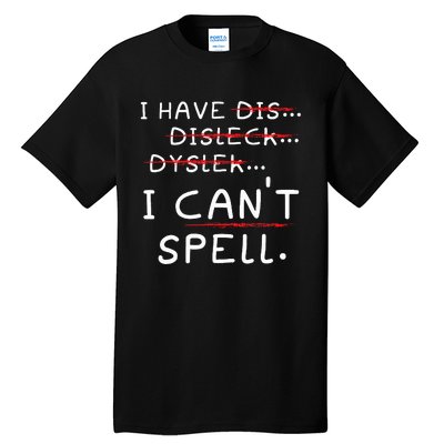 Dyslexia Awareness Reading Disorder Learning Disability Tall T-Shirt