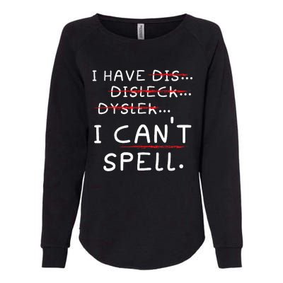 Dyslexia Awareness Reading Disorder Learning Disability Womens California Wash Sweatshirt