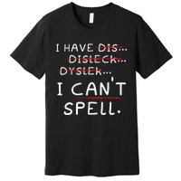 Dyslexia Awareness Reading Disorder Learning Disability Premium T-Shirt