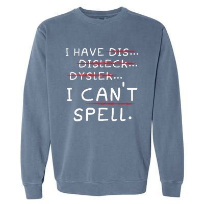 Dyslexia Awareness Reading Disorder Learning Disability Garment-Dyed Sweatshirt