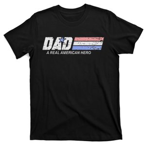 Dad A Real American Hero T-Shirt