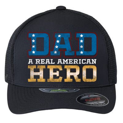 Dad A Real American Hero Gift Funny Gift Flexfit Unipanel Trucker Cap