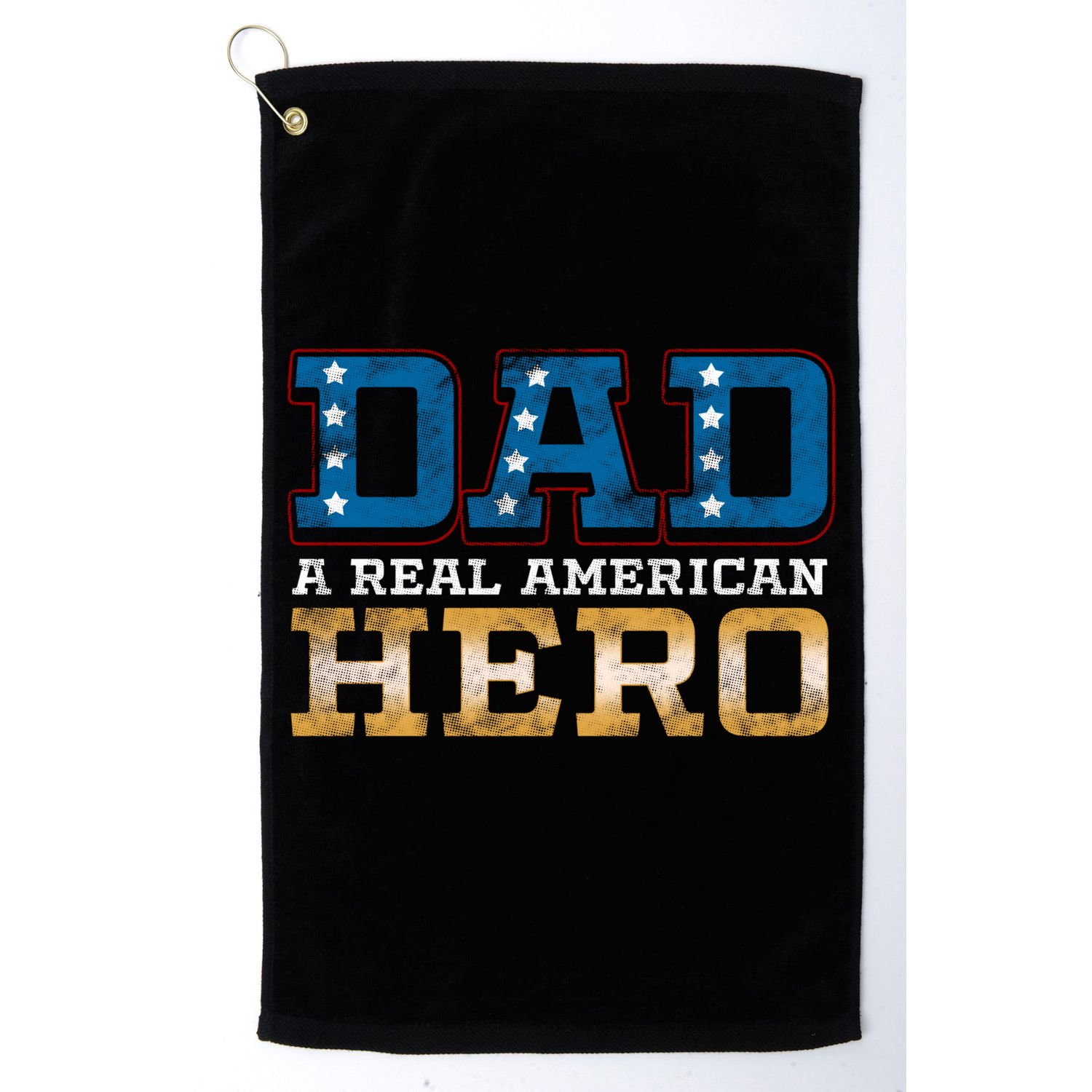 Dad A Real American Hero Gift Funny Gift Golf Towel