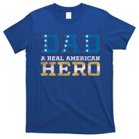Dad A Real American Hero Gift Funny Gift T-Shirt