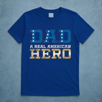 Dad A Real American Hero Gift Funny Gift T-Shirt
