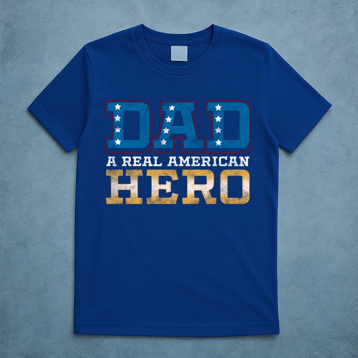 Dad A Real American Hero Gift Funny Gift T-Shirt