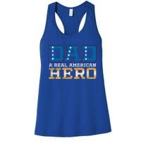 Dad A Real American Hero Gift Funny Gift Women's Racerback Tank