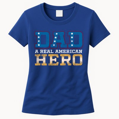 Dad A Real American Hero Gift Funny Gift Womens T-Shirt