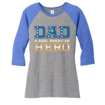 Dad A Real American Hero Gift Funny Gift Women's Tri-Blend 3/4-Sleeve Raglan Shirt