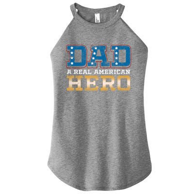 Dad A Real American Hero Gift Funny Gift Women's Perfect Tri Rocker Tank