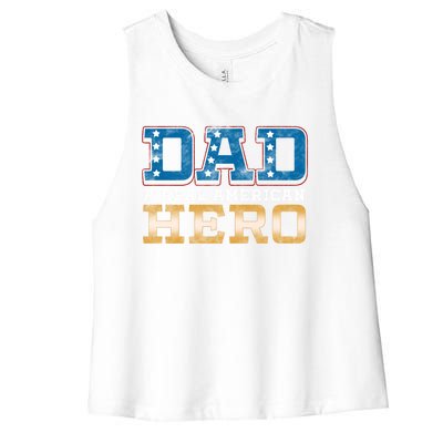 Dad A Real American Hero Gift Funny Gift Women's Racerback Cropped Tank