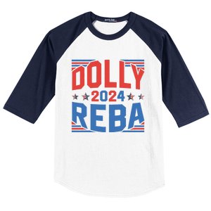 Dolly And Reba 2024 Funny Gift Baseball Sleeve Shirt