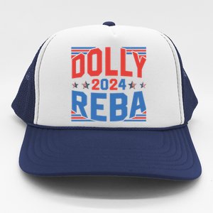 Dolly And Reba 2024 Funny Gift Trucker Hat