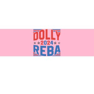 Dolly And Reba 2024 Funny Gift Bumper Sticker