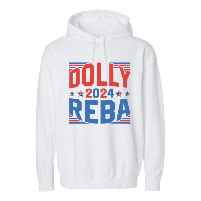 Dolly And Reba 2024 Funny Gift Garment-Dyed Fleece Hoodie